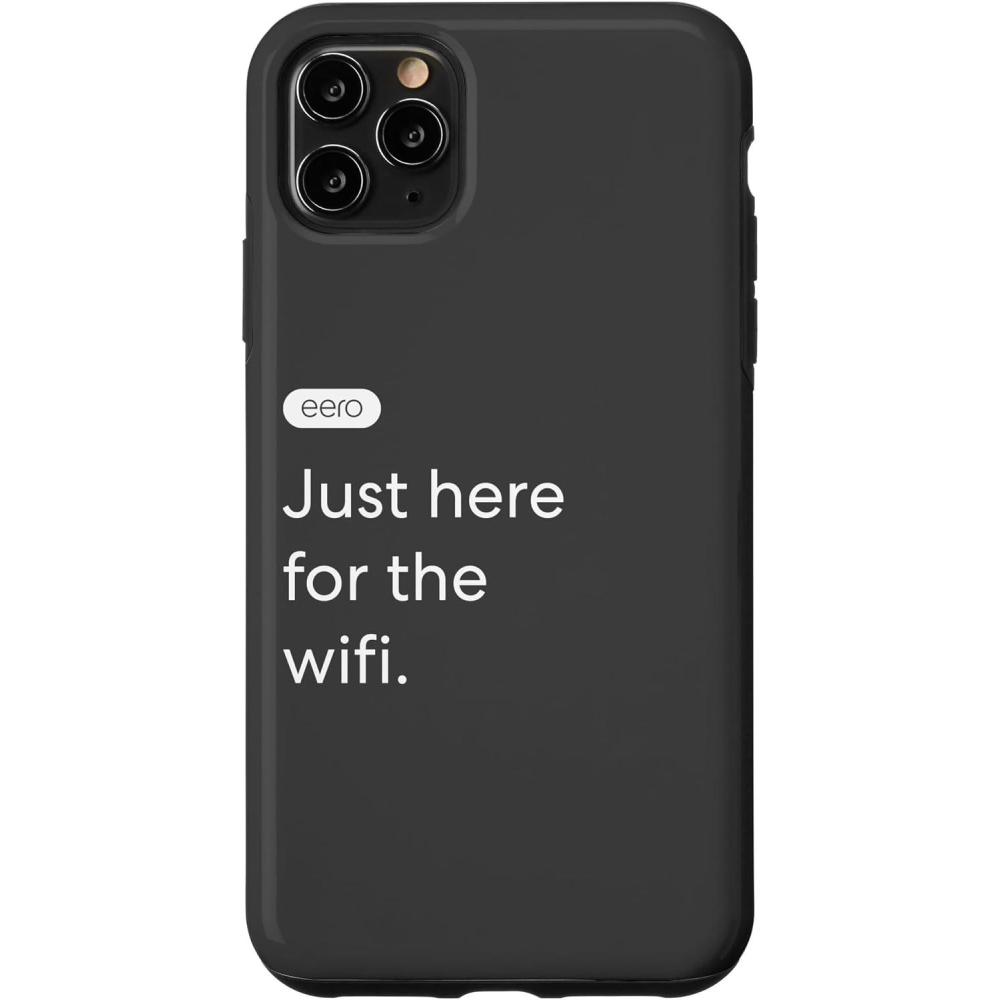 image:imageiPhone 15 eero Essentials Just Here for the Wifi CaseiPhone 11 Pro Max