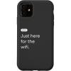 iPhone 15 eero Essentials ‘Just Here for the Wifi’ Case(iPhone 11)