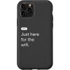 iPhone 15 eero Essentials ‘Just Here for the Wifi’ Case(iPhone 11 Pro)