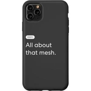 iPhone 15 eero Essentials “All about that mesh.” Case(iPhone 11 Pro Max)