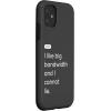iPhone 15 eero Essentials “I like big bandwidth and I cannot lie.” Case(iPhone 11)