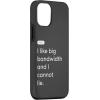 iPhone 15 eero Essentials “I like big bandwidth and I cannot lie.” Case(iPhone 13)
