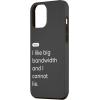 iPhone 15 eero Essentials “I like big bandwidth and I cannot lie.” Case(iPhone 15 Plus)