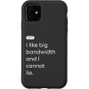 iPhone 15 eero Essentials “I like big bandwidth and I cannot lie.” Case(iPhone 11)