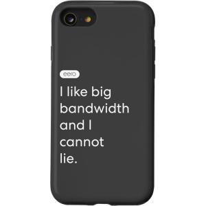 iPhone 15 eero Essentials “I like big bandwidth and I cannot lie.” Case(iPhone SE (2020) / 7 / 8)